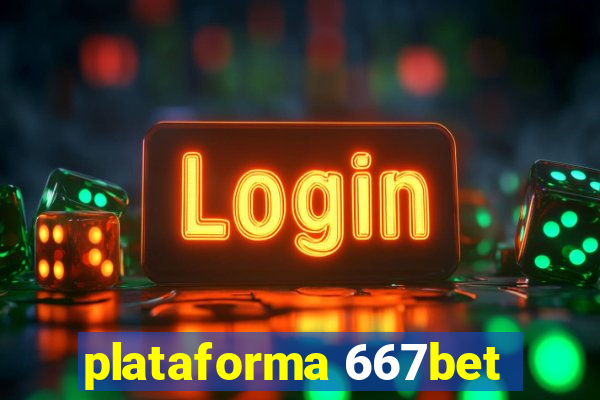 plataforma 667bet